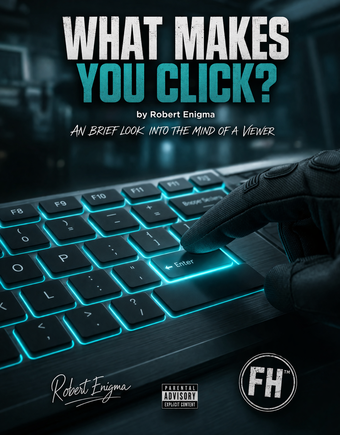 WHAT MAKES YOU CLICK? By Robert Enigma (Print Version)