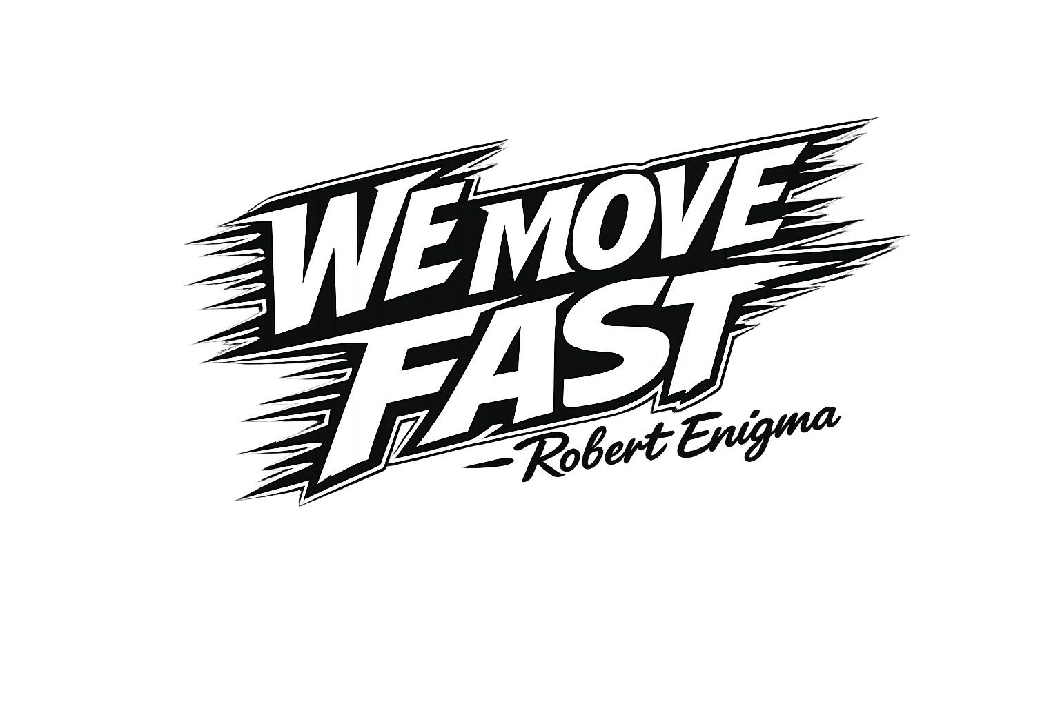 FLOATING HEADS™ "WE MOVE FAST" — ROBERT ENIGMA UNISEX TEE