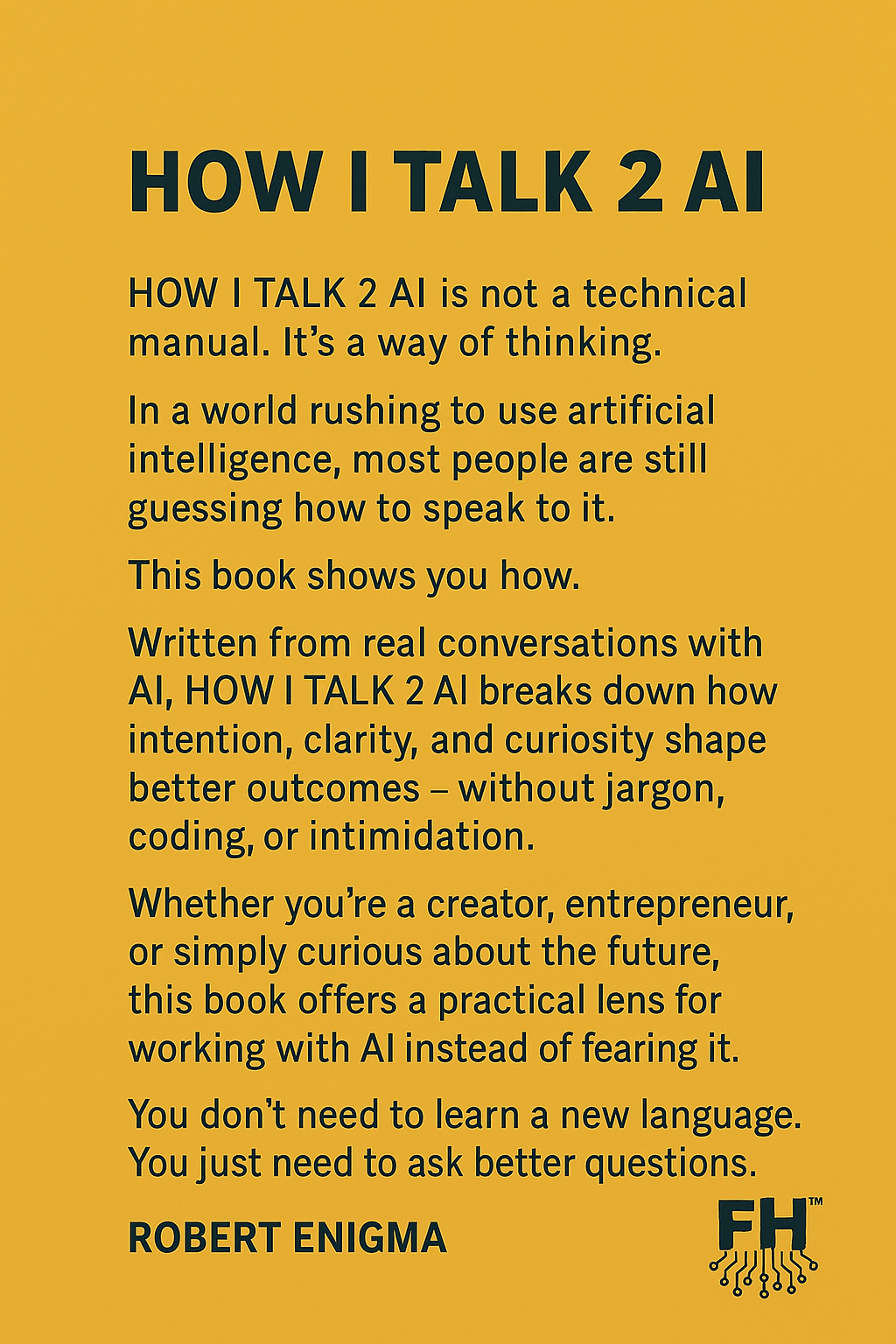 HOW I TALK 2 AI: The Black Book™ (Ebook Version)