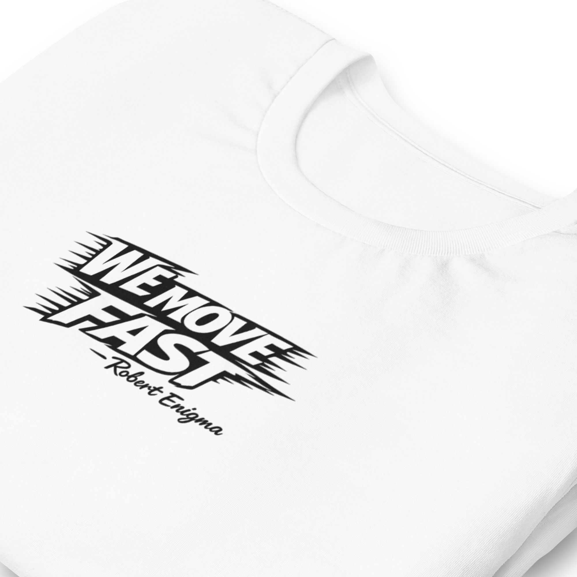 FLOATING HEADS™ "WE MOVE FAST" — ROBERT ENIGMA UNISEX TEE